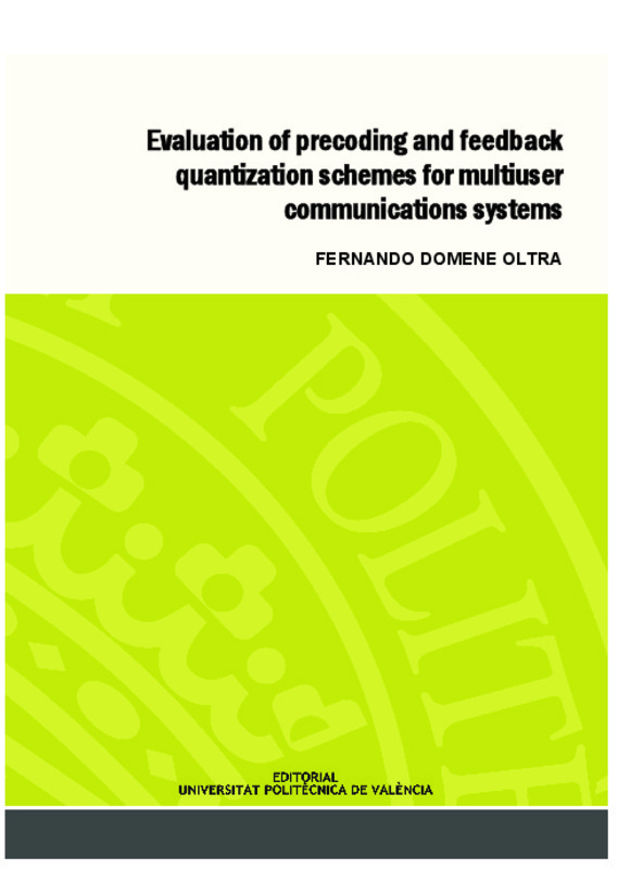 Evaluation Of Precoding And Feedback Quantization Schemes For