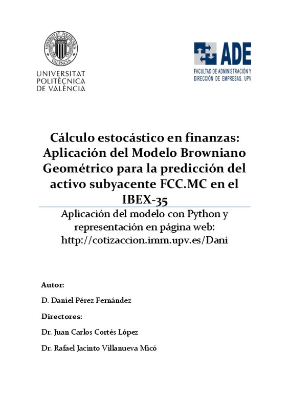 Cálculo estocástico en finanzas: Aplicación del Modelo Browniano Geométrico  para la predicción del activo subyacente 