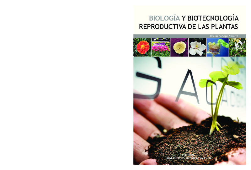 BIOLOGÍA Y BIOTECNOLOGÍA REPRODUCTIVA DE LAS PLANTAS