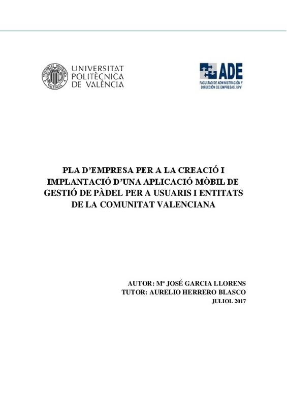 Pla D Empresa Per A La Creacio I Implantacio D Una Aplicacio Mobil De Gestio De Padel Per A Usuaris I Entitats De La C